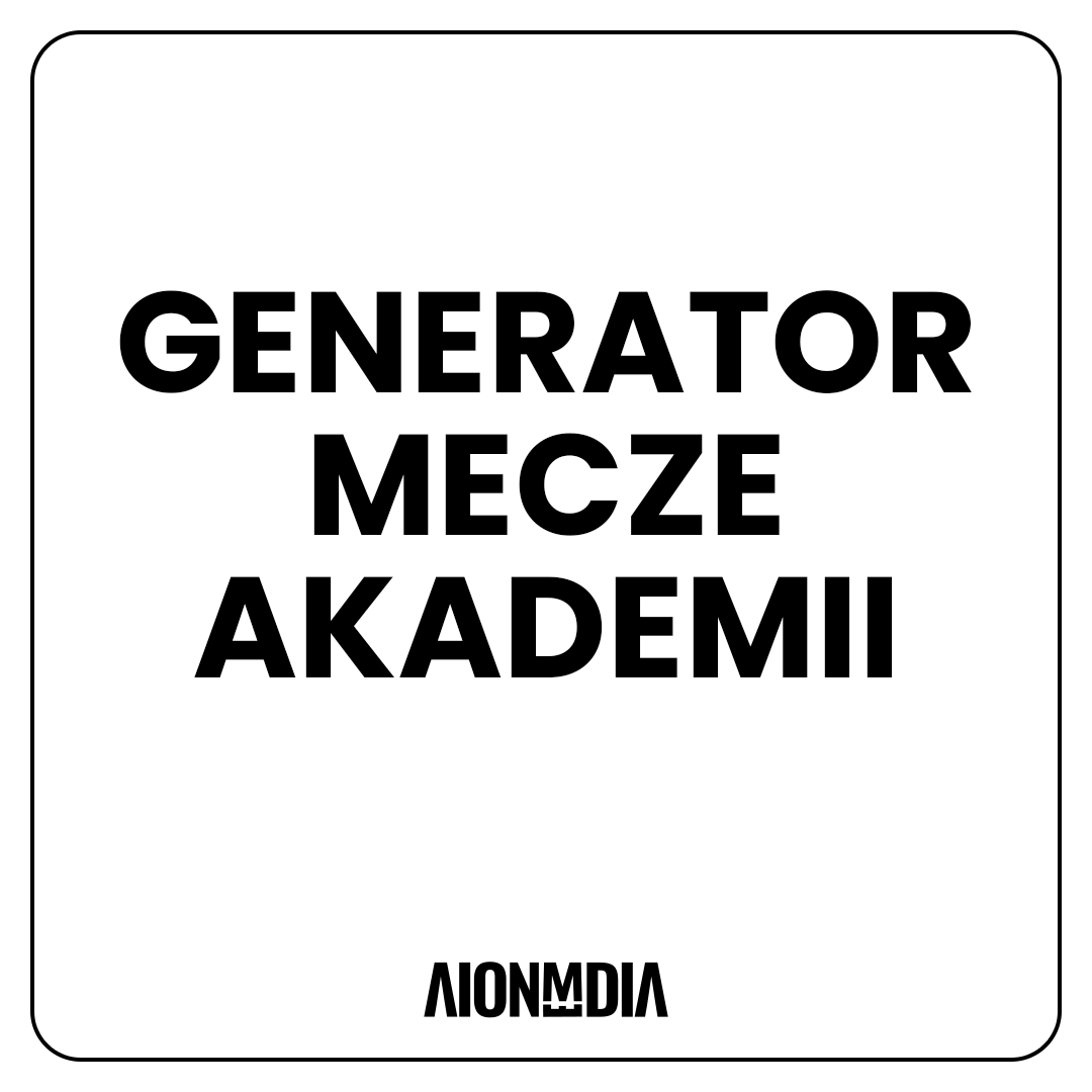 Generator Meczów Akademii